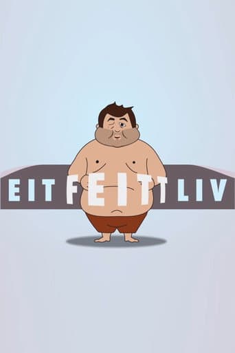 Eit feitt liv