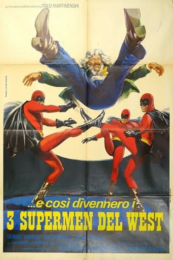 ...e così divennero i tre supermen del West