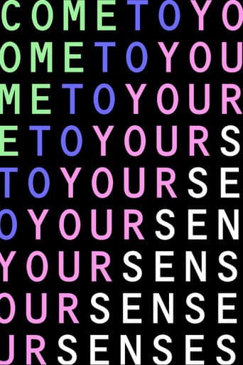 Come To Your Senses