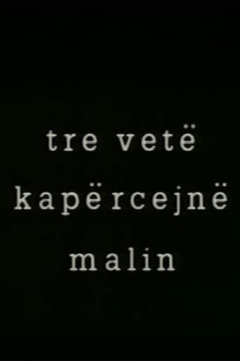 Tre vetë kapërcejn malin