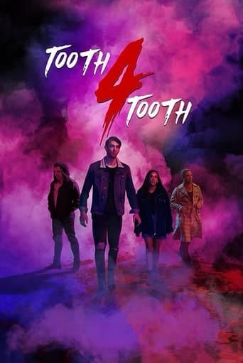 Tooth 4 Tooth