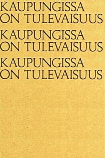 Kaupungissa on tulevaisuus