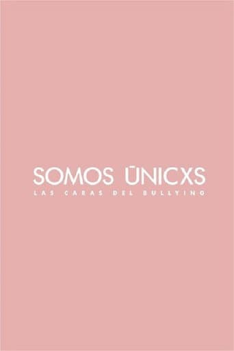 Somos únicxs: Las caras del bullying
