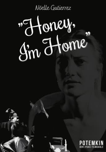 Honey, I'm Home