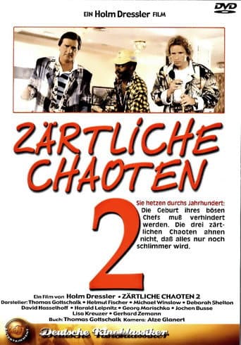 Zärtliche Chaoten II