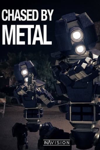 Chased by Metal