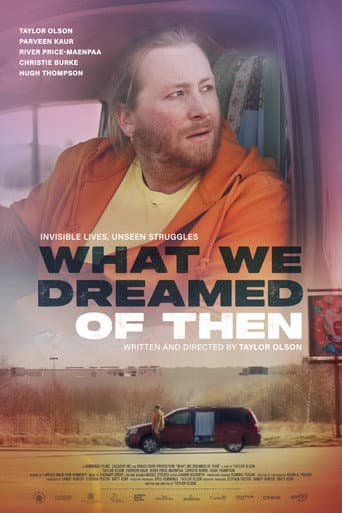 What We Dreamed of Then
