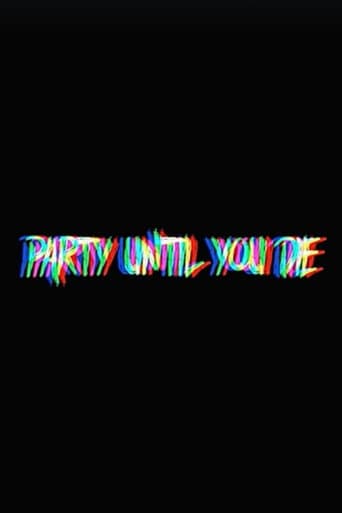 Party Until You Die