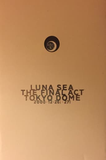LUNA SEA: THE FINAL ACT TOKYO DOME