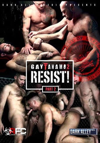 Gaytanamo 2: Resist Part 2