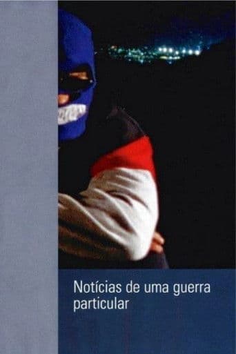 Notícias de uma Guerra Particular
