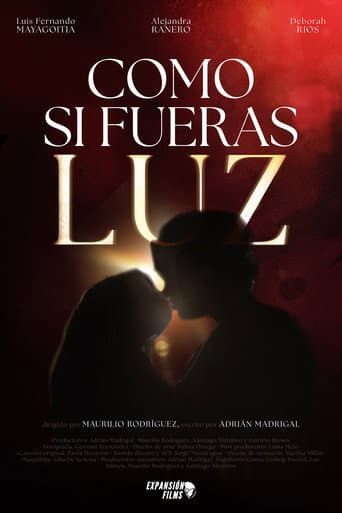 Como si fueras luz