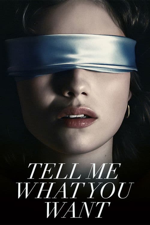 Tell Me What You Want