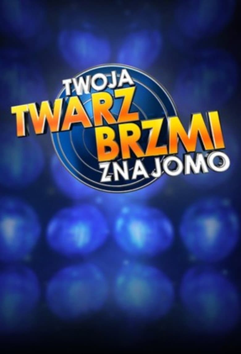 Twoja twarz brzmi znajomo