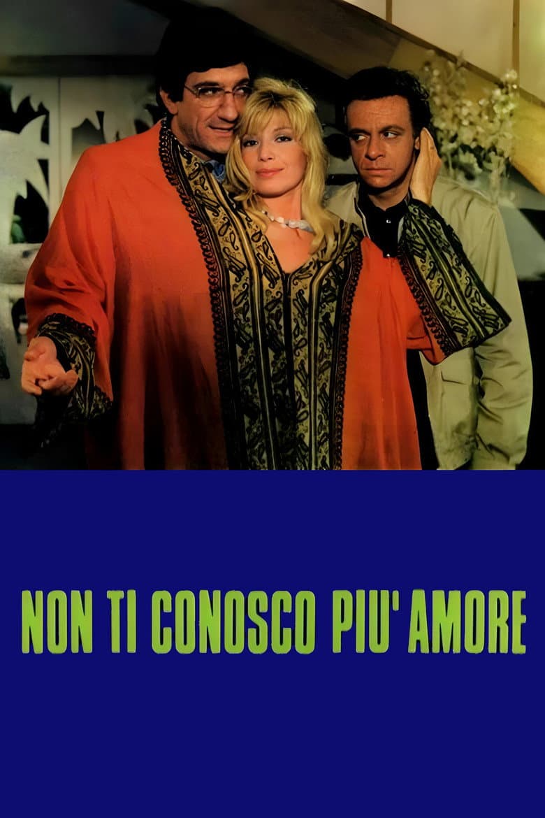 Non ti conosco più amore
