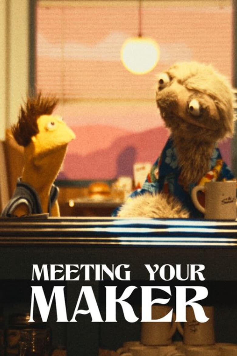 Meeting Your Maker