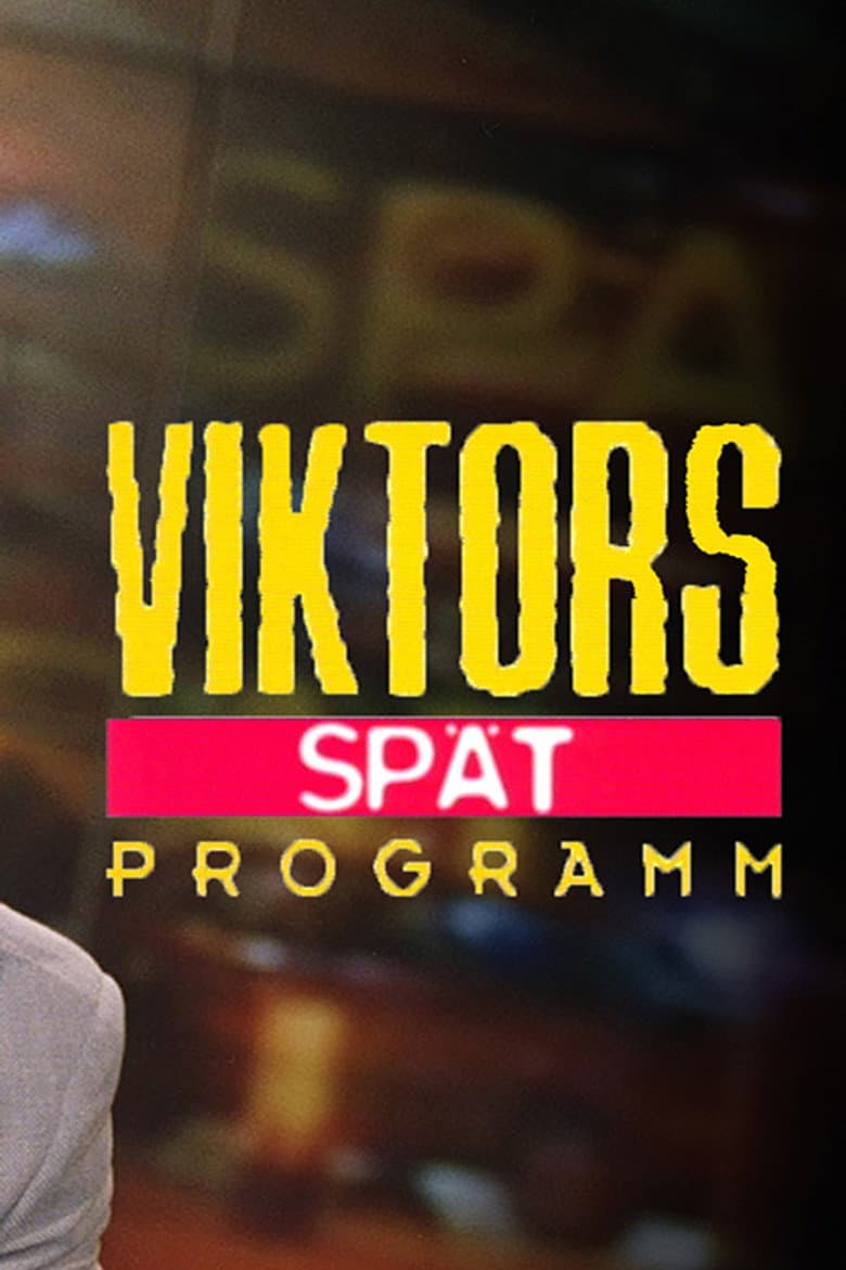 Victors Spätprogramm