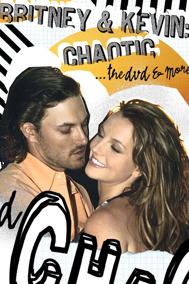 Britney & Kevin: Chaotic