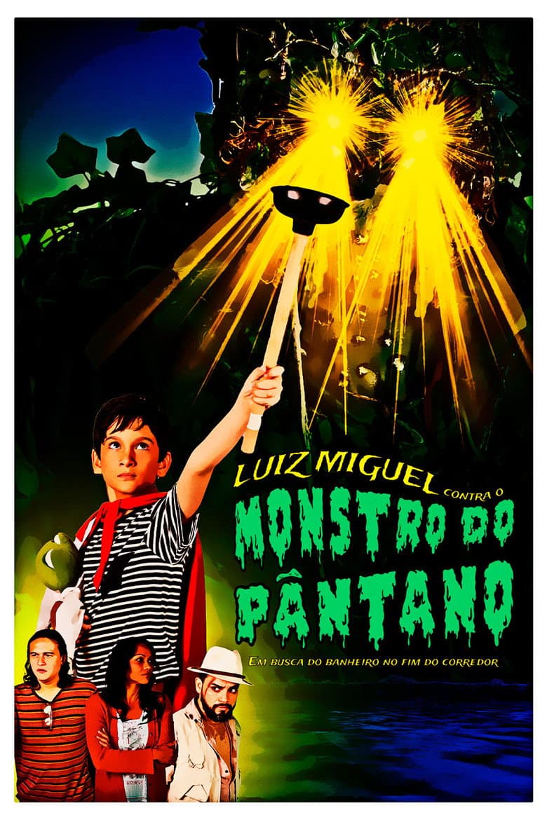 Luiz Miguel contra o Monstro do Pântano: Em busca do banheiro no fim do corredor