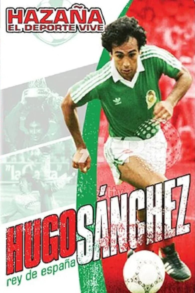 Hazaña El Deporte Vive: Hugo Sanchez - Rey De Espana