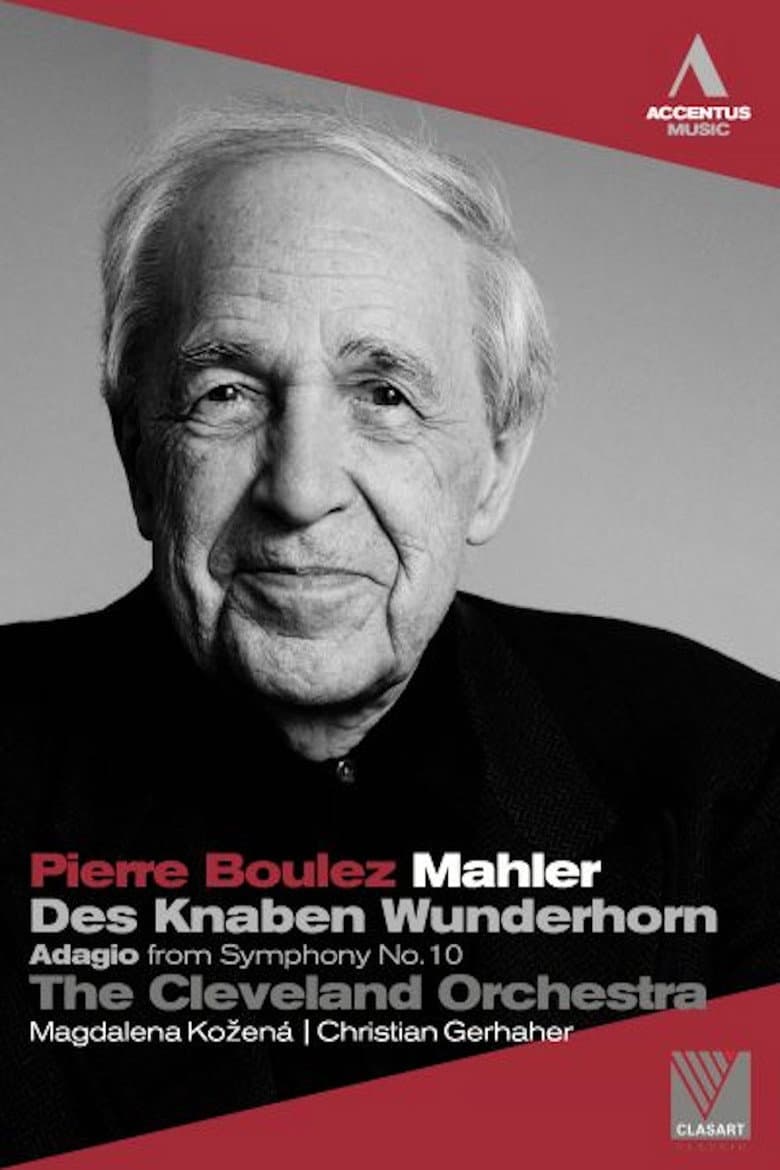 Mahler: Des Knaben Wunderhorn / Adagio from Symphony No. 10