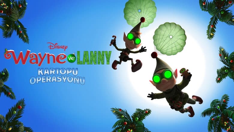 Wayne ve Lanny: Kartopu Operasyonu Görsel 1