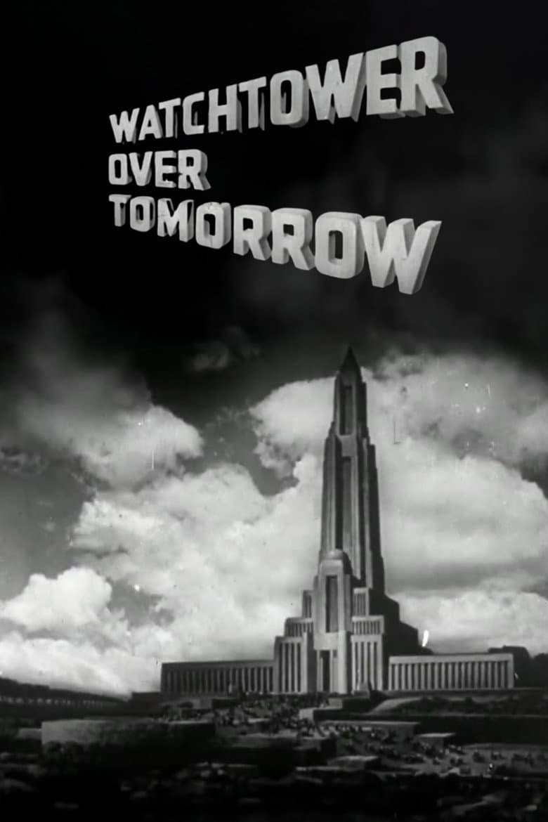Watchtower Over Tomorrow