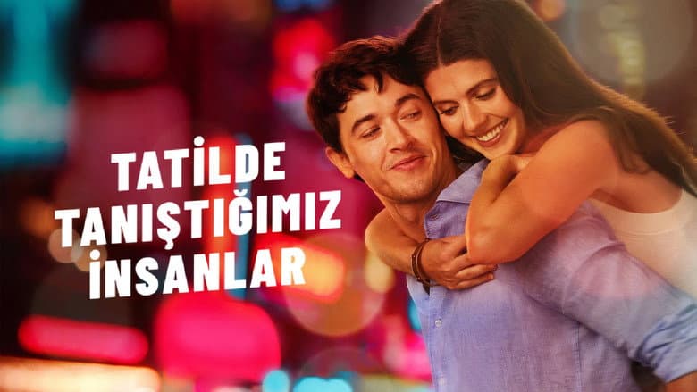 Tatilde Tanıştığımız İnsanlar Görsel 1