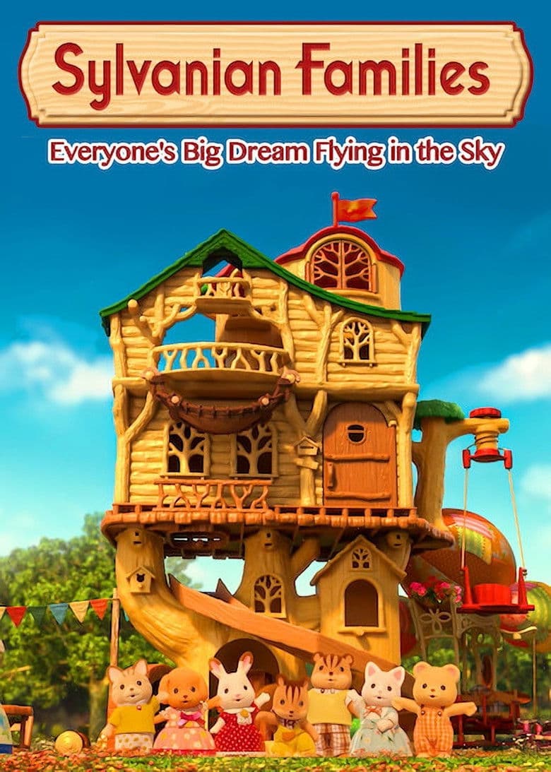 Sylvanian Families: Uçmak Herkesin En Büyük Hayali