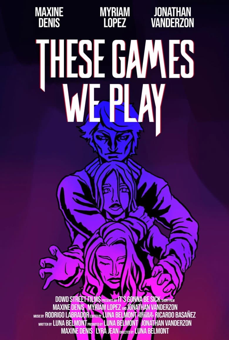 These Games We Play