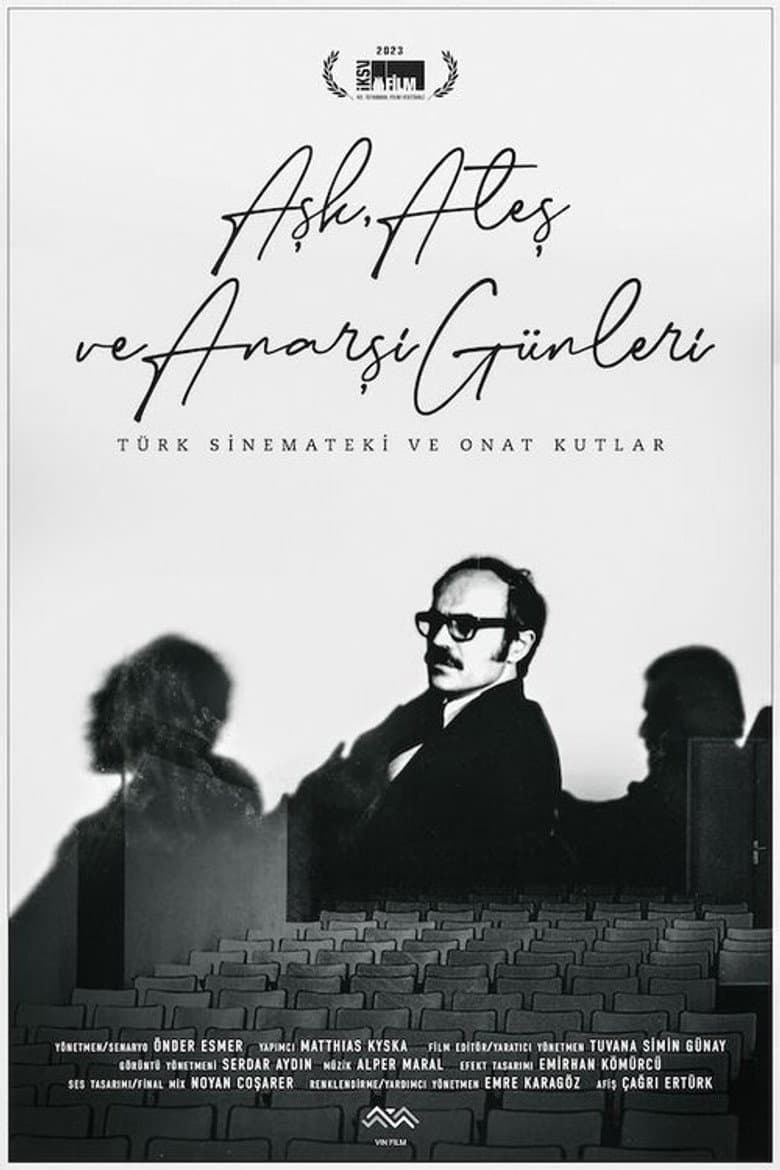 Aşk, Ateş ve Anarşi Günleri: Türk Sinemateki ve Onat Kutlar