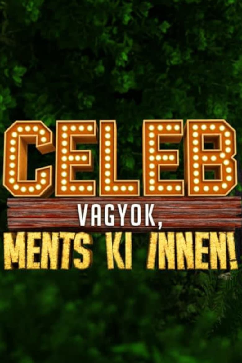 Celeb vagyok, ments ki innen!