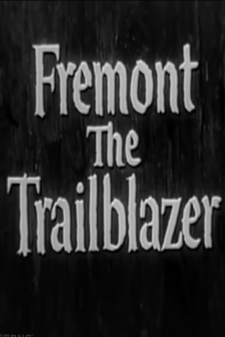 Fremont: The Trailblazer