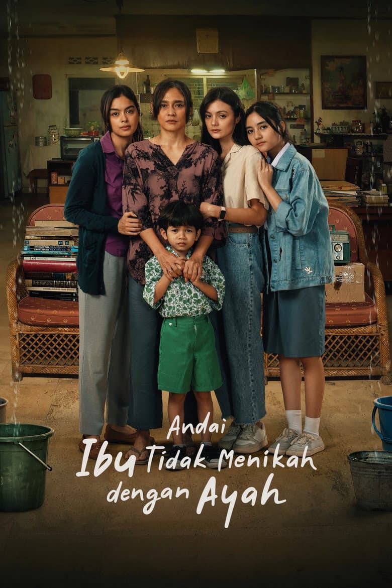 Andai Ibu Tidak Menikah Dengan Ayah