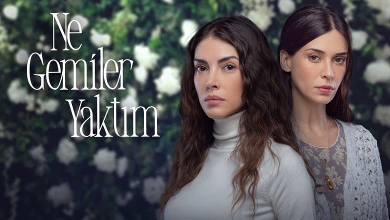 Ne Gemiler Yaktım Görsel 1