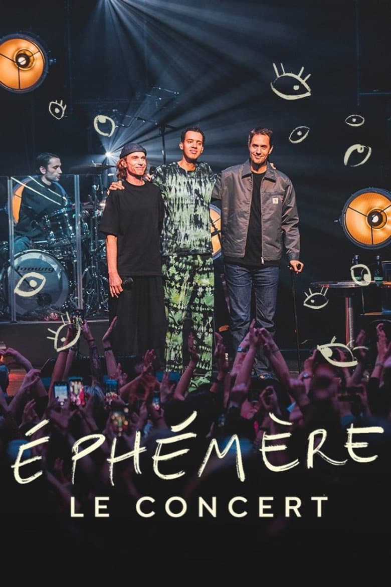 Ephémère - Le concert
