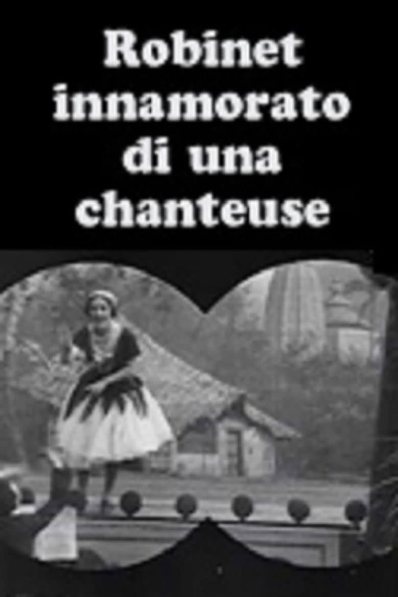 Robinet innamorato di una chanteuse