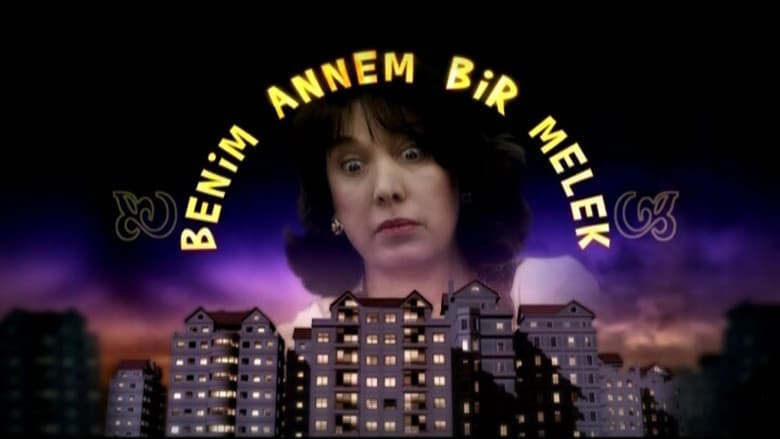 Benim Annem Bir Melek Görsel 1