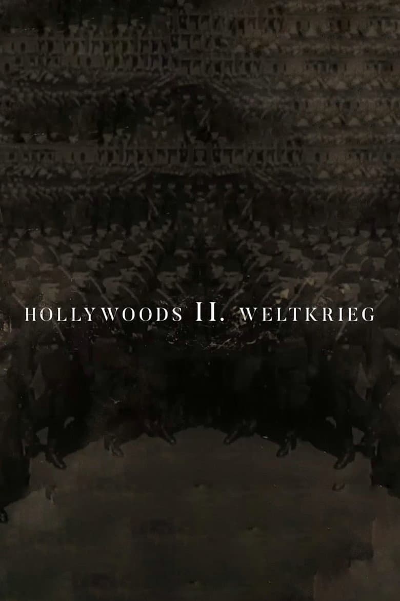 Hollywoods Zweiter Weltkrieg