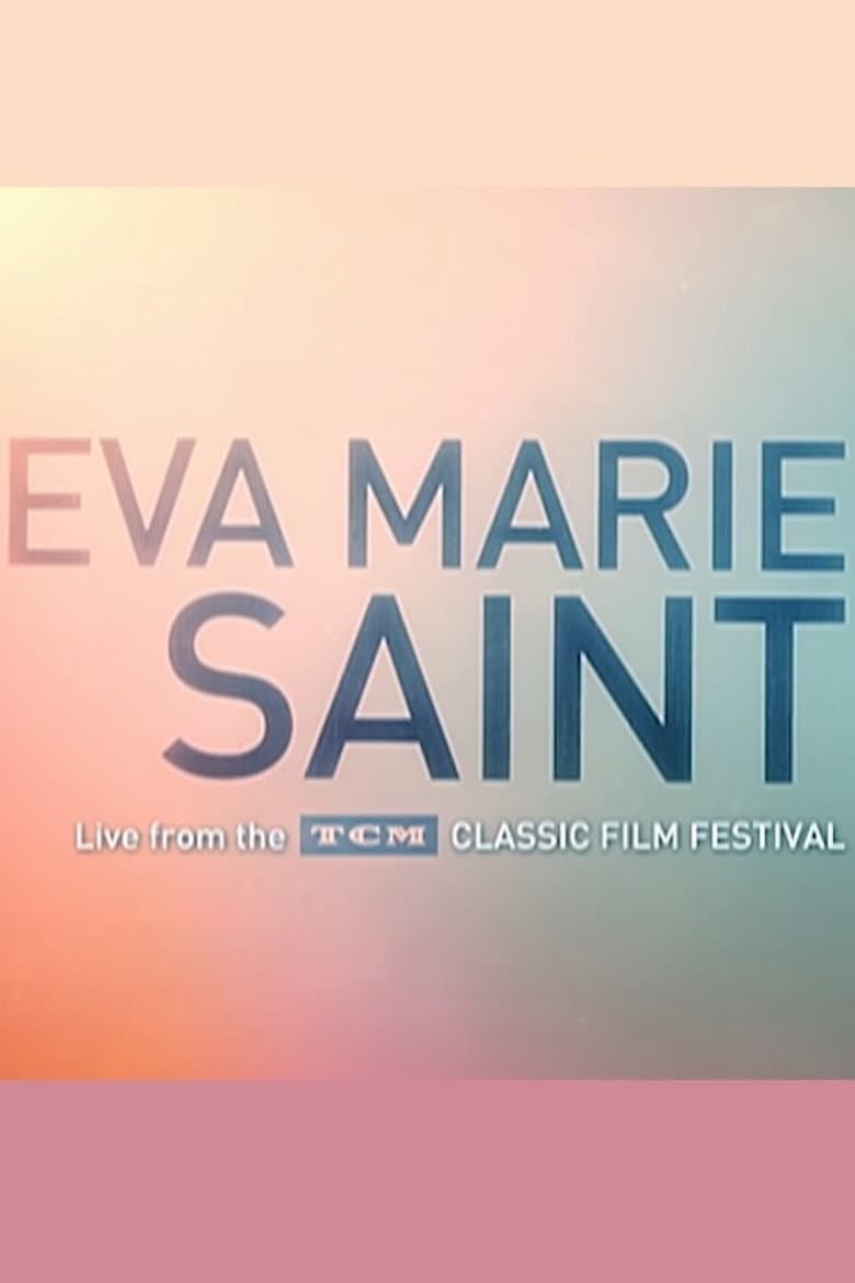 Eva Marie Saint: Live From the TCM Classic Film Festival