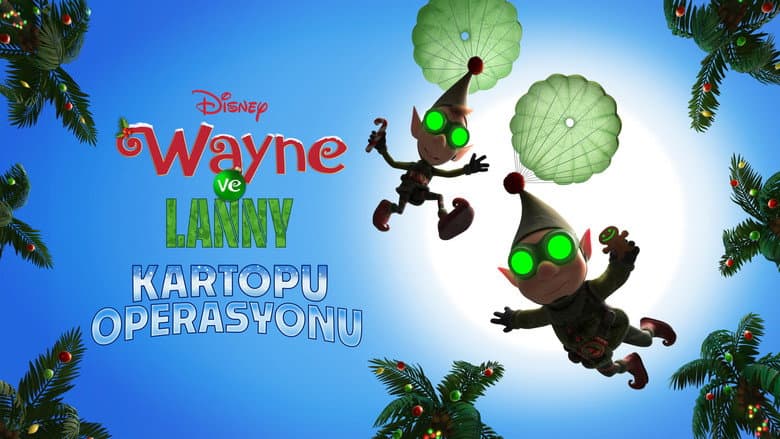 Wayne ve Lanny: Kartopu Operasyonu Görsel 2