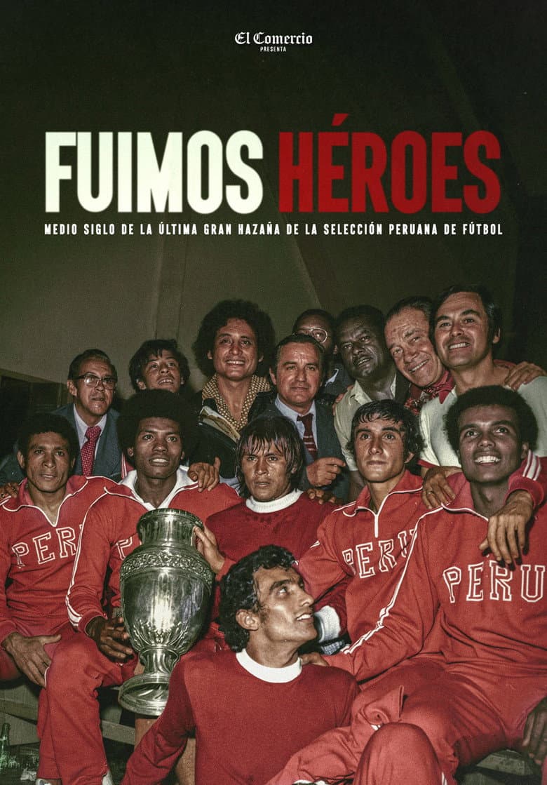 Fuimos héroes