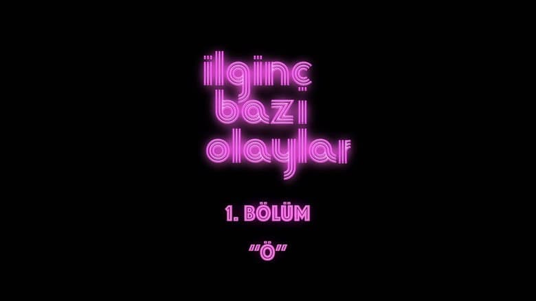 İlginç Bazı Olaylar Görsel 3