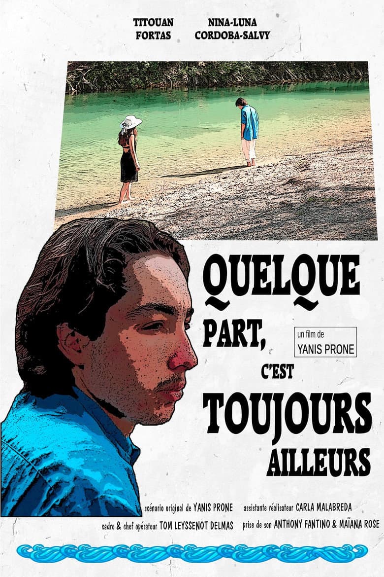 Quelque Part, c'est Toujours Ailleurs