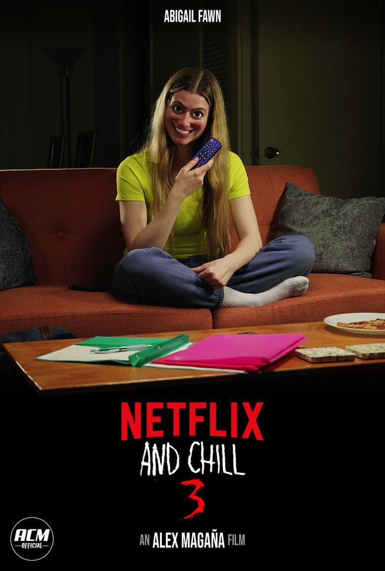 Netflix and Chill 3