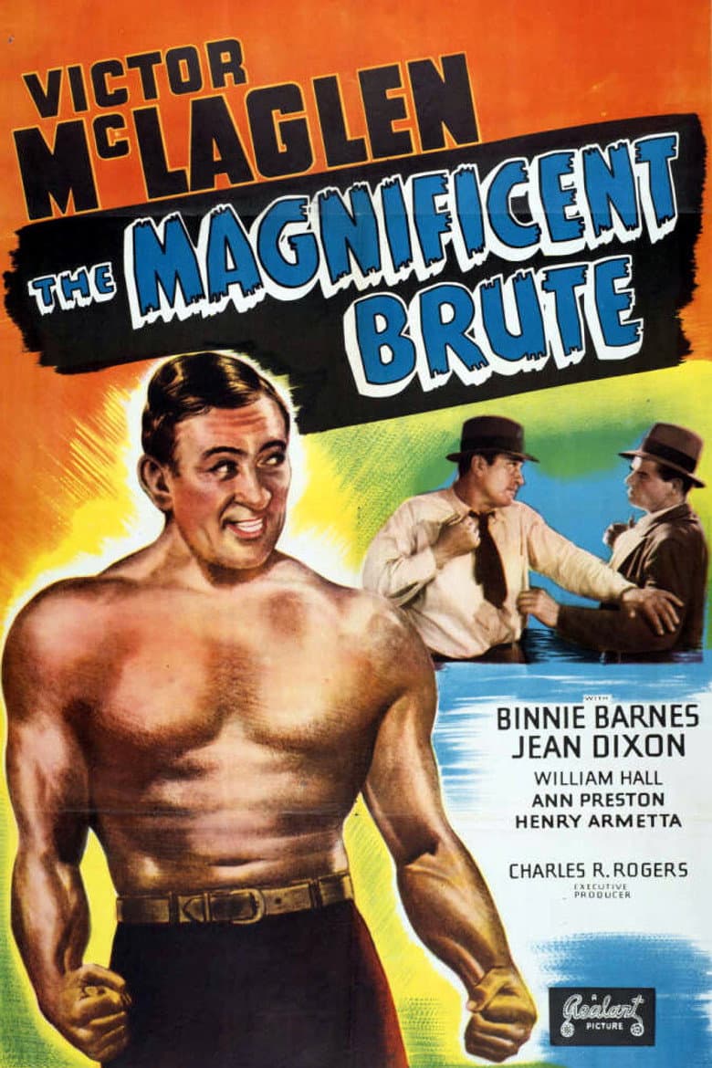 The Magnificent Brute
