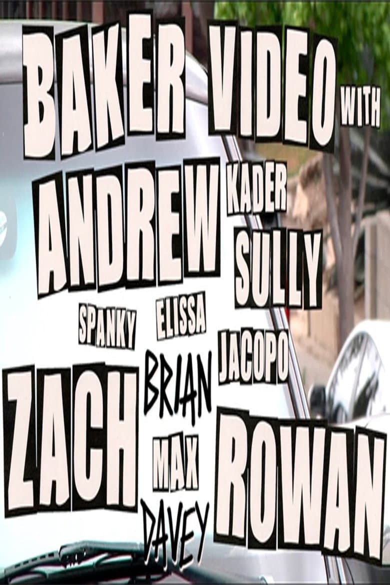 Baker - Baker Video with Andrew Zach and Rowan