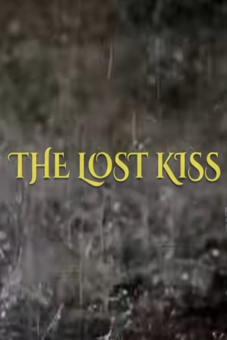 The Lost Kiss