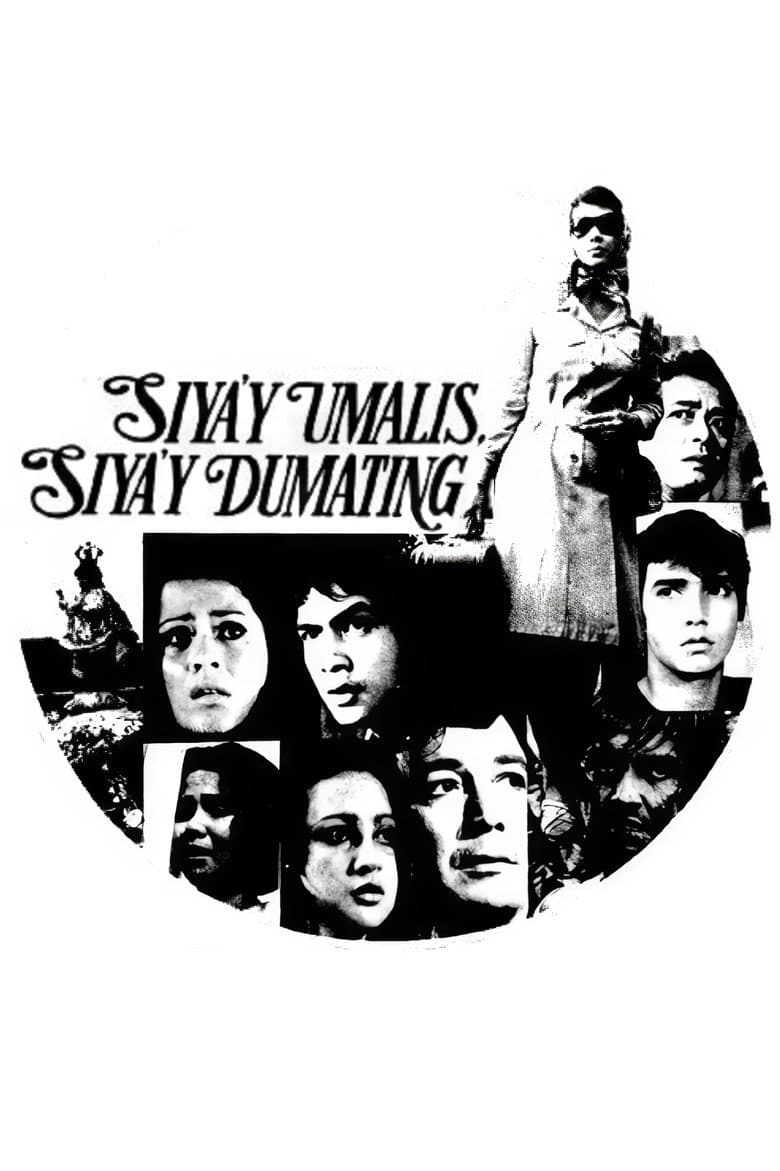 Siya'y Umalis, Siya'y Dumating
