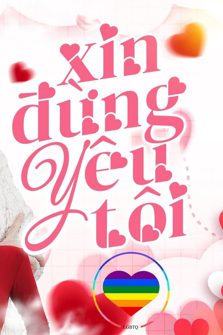 XIN ĐỪNG YÊU TÔI
